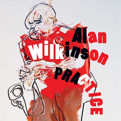 ALAN WILKINSON - Practice |-