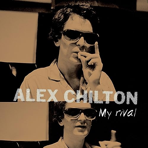 Alex Chilton - My Rival | Mint (M) Mint (M)-