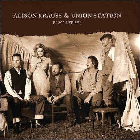 Alison Krauss & Union Station - PAPER AIRPLANE |-