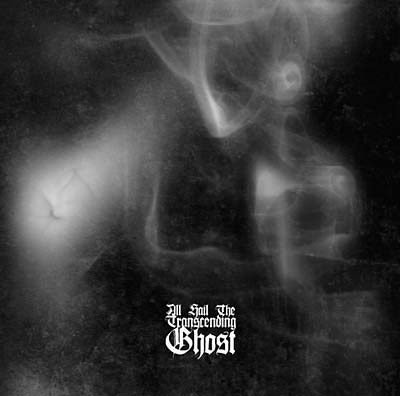 ALL HAIL THE TRANSCENDING GHOST - All Hail the Transcending Ghost (CD) | Mint (M) Mint (M)-