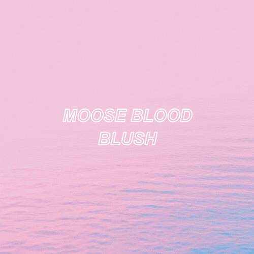 Moose Blood - Blush (BLUE VINYL) |-