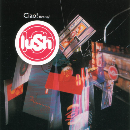 Lush - Ciao! Best Of Lush (CD) | Mint (M) Mint (M)-