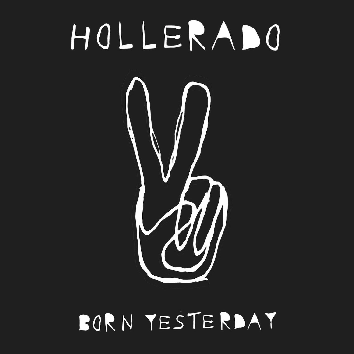 Hollerado - Born Yesterday |-