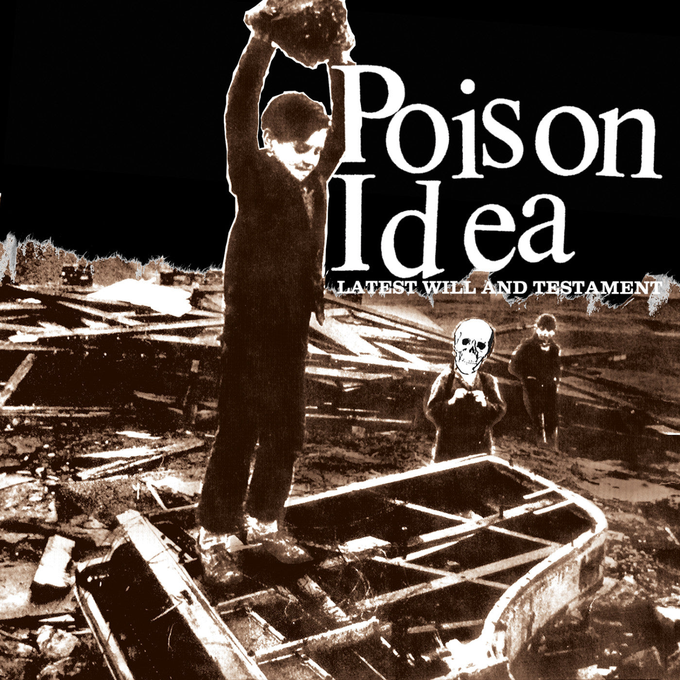 Poison Idea - Latest Will And Testament |-