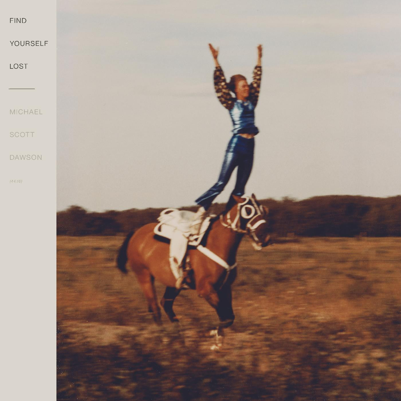 Dawson, Michael Scott - Find Yourself Lost (Vinyl) | Mint (M) Mint (M)-