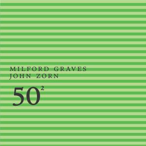 Graves, Milford & Zorn, John - Milford Graves & John Zorn - 50th Birthday Celebration Volume 2 (CD) | Mint (M) Mint (M)-