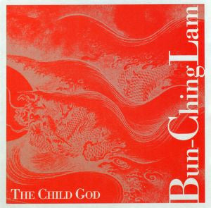 Lam, Bun Ching - The Child God (CD) |-