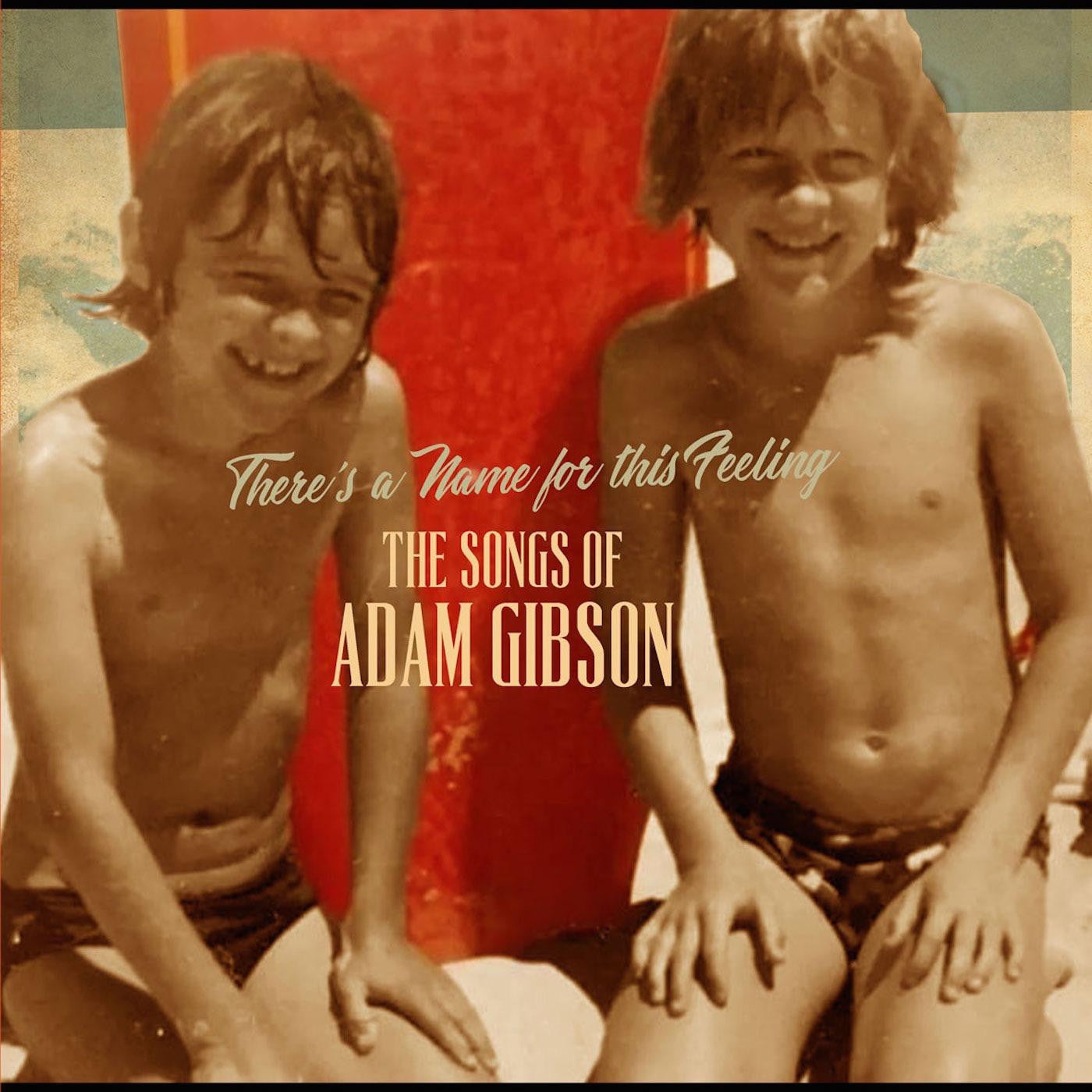 Gibson, Adam - The Songs of Adam Gibson |-