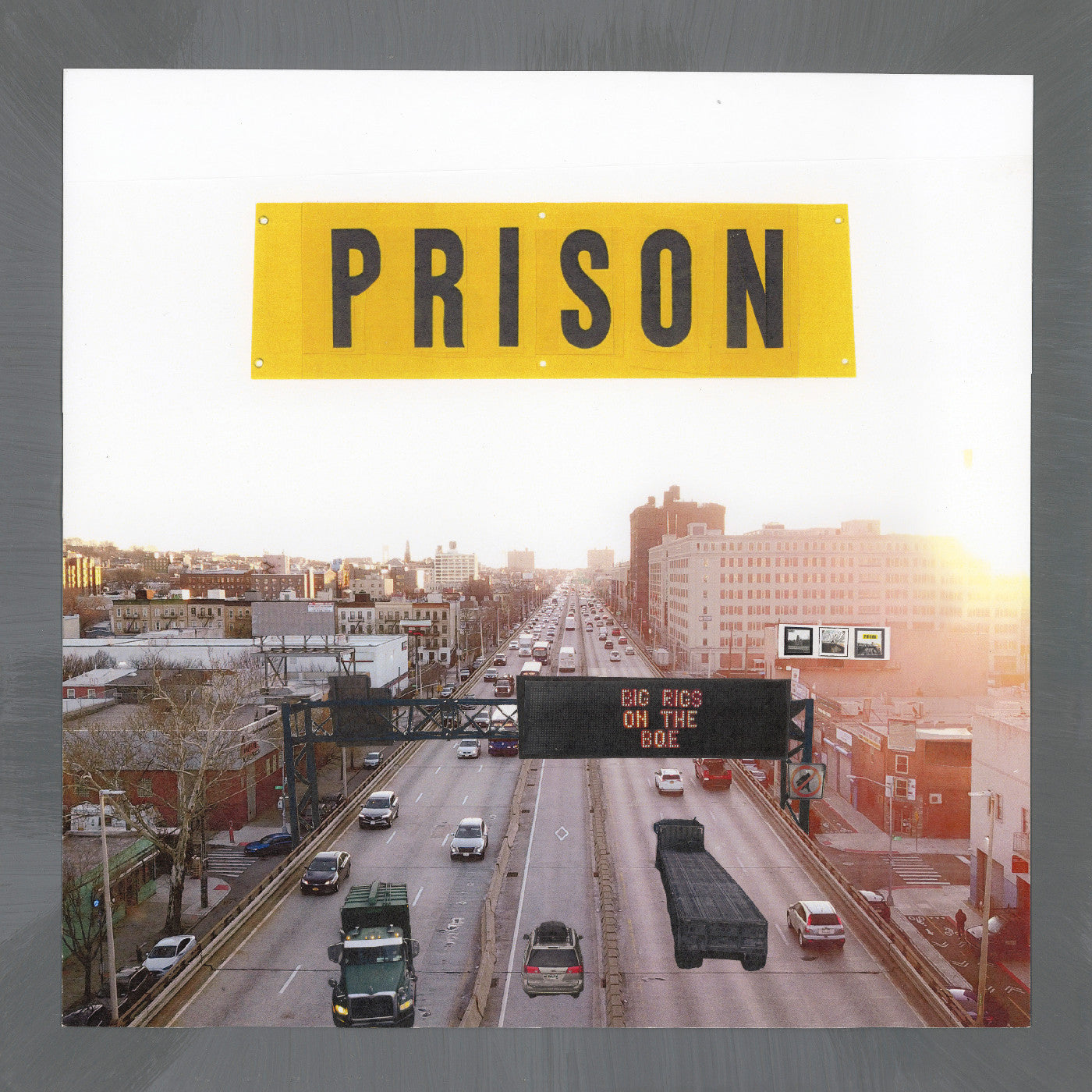 Prison - (PRESALE 7/31/26) Big Rigs on the BQE (FULLCOLOR INNERSLEEVE PHOTOS ART VINYL) |-