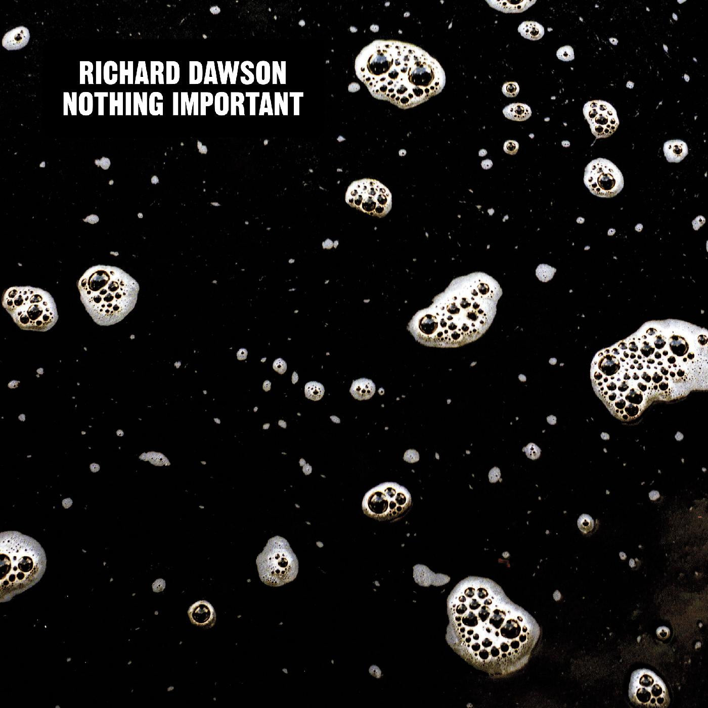 Dawson, Richard - Nothing Important (CD) |-