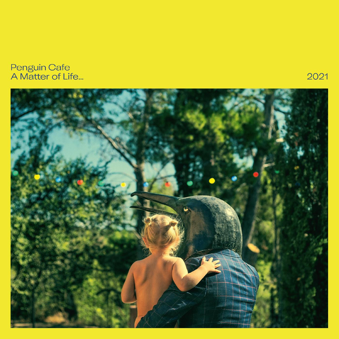 Penguin Cafe - A Matter of Life... 2021 (INDIE EXCLUSIVE) |-