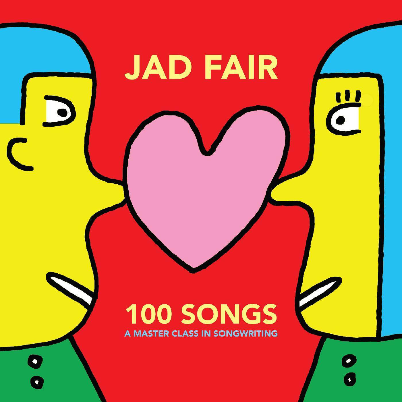 Fair, Jad - 100 Songs (A Master Class In Songwriting) (RED & YELLOW VINYL) |-