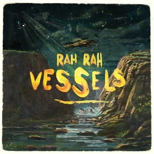 Rah Rah - Vessels (VINYL) |-
