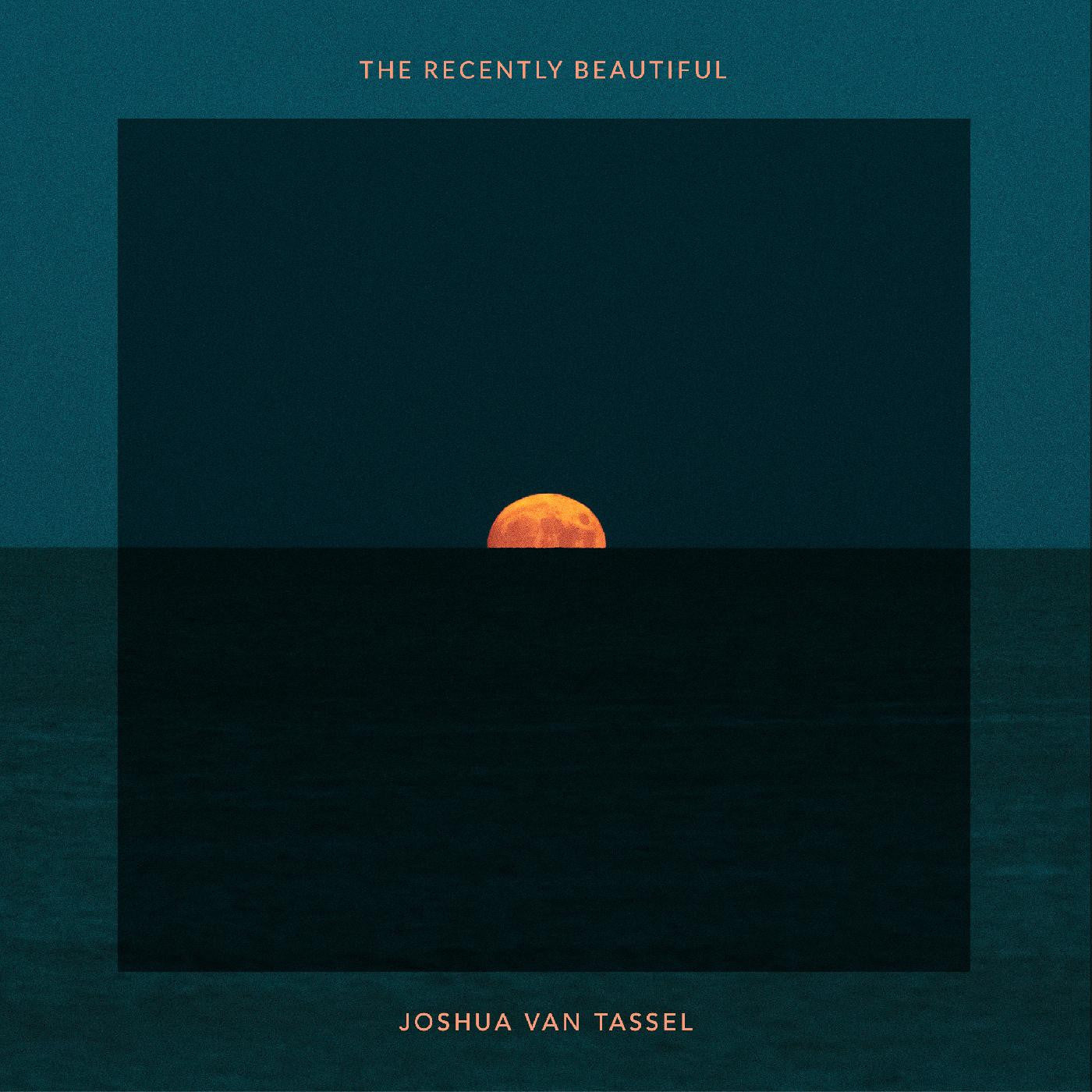 Van Tassel, Joshua - The Recently Beautiful (ORANGE VINYL) |-