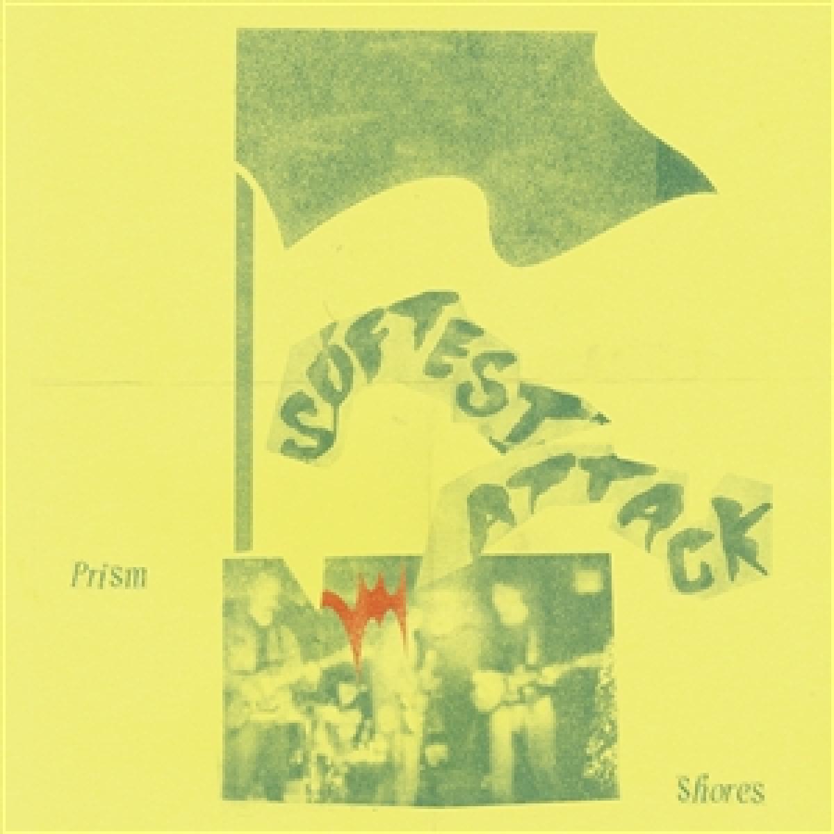 PRISM SHORES - (PRESALE 05/15/26) SOFTEST ATTACK (VINYL LP MERITORIO RECORDS MER76) | NEW Mint (M) Mint (M)-