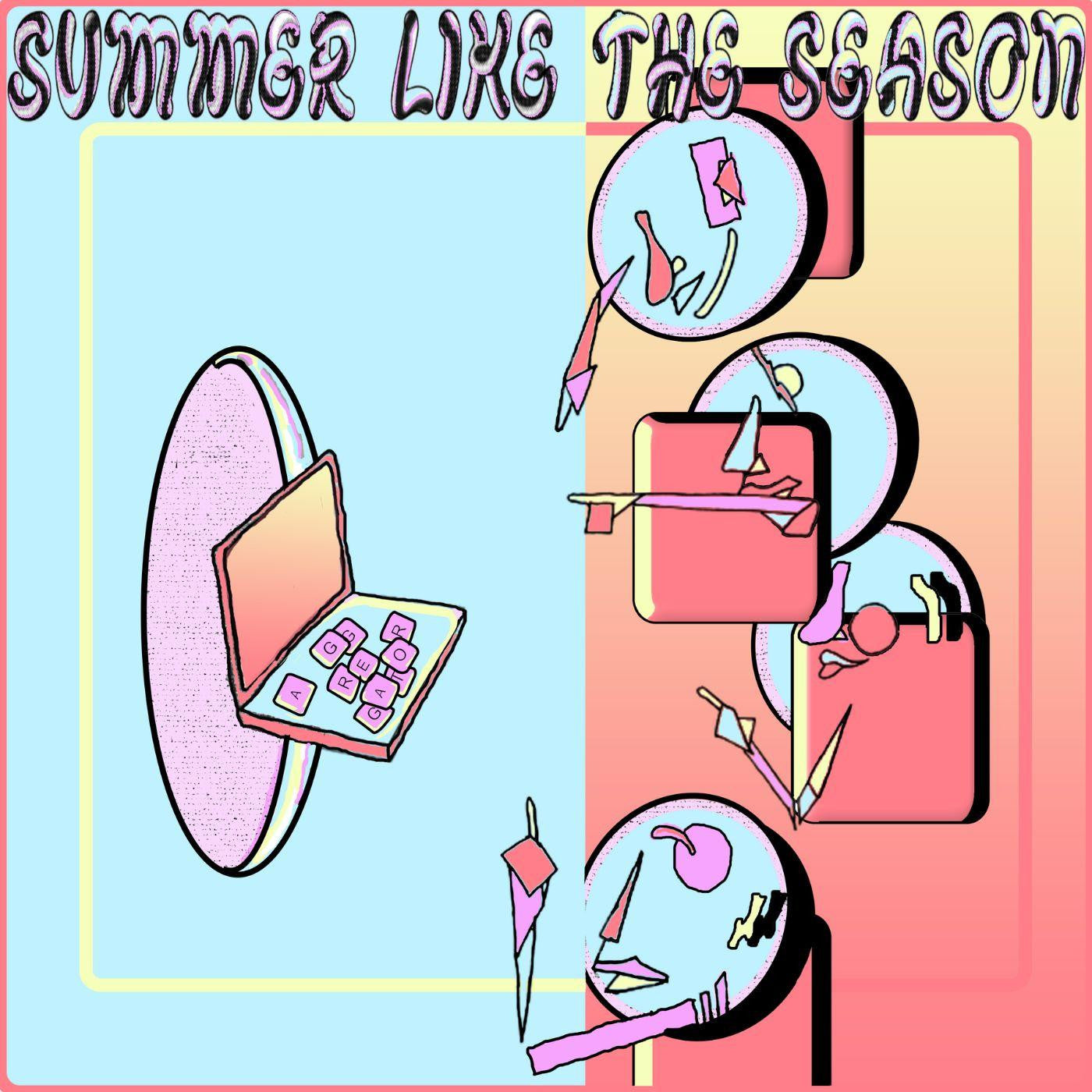 Summer Like The Season - Aggregator |-