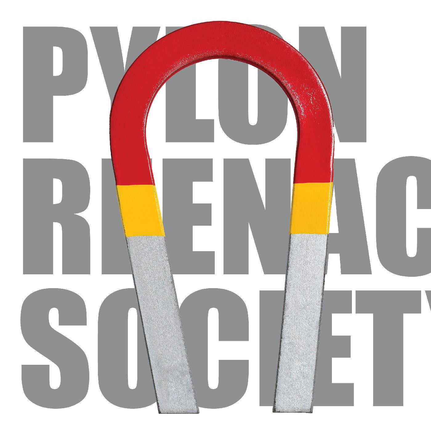 Pylon Reenactment Society - Magnet Factory |-