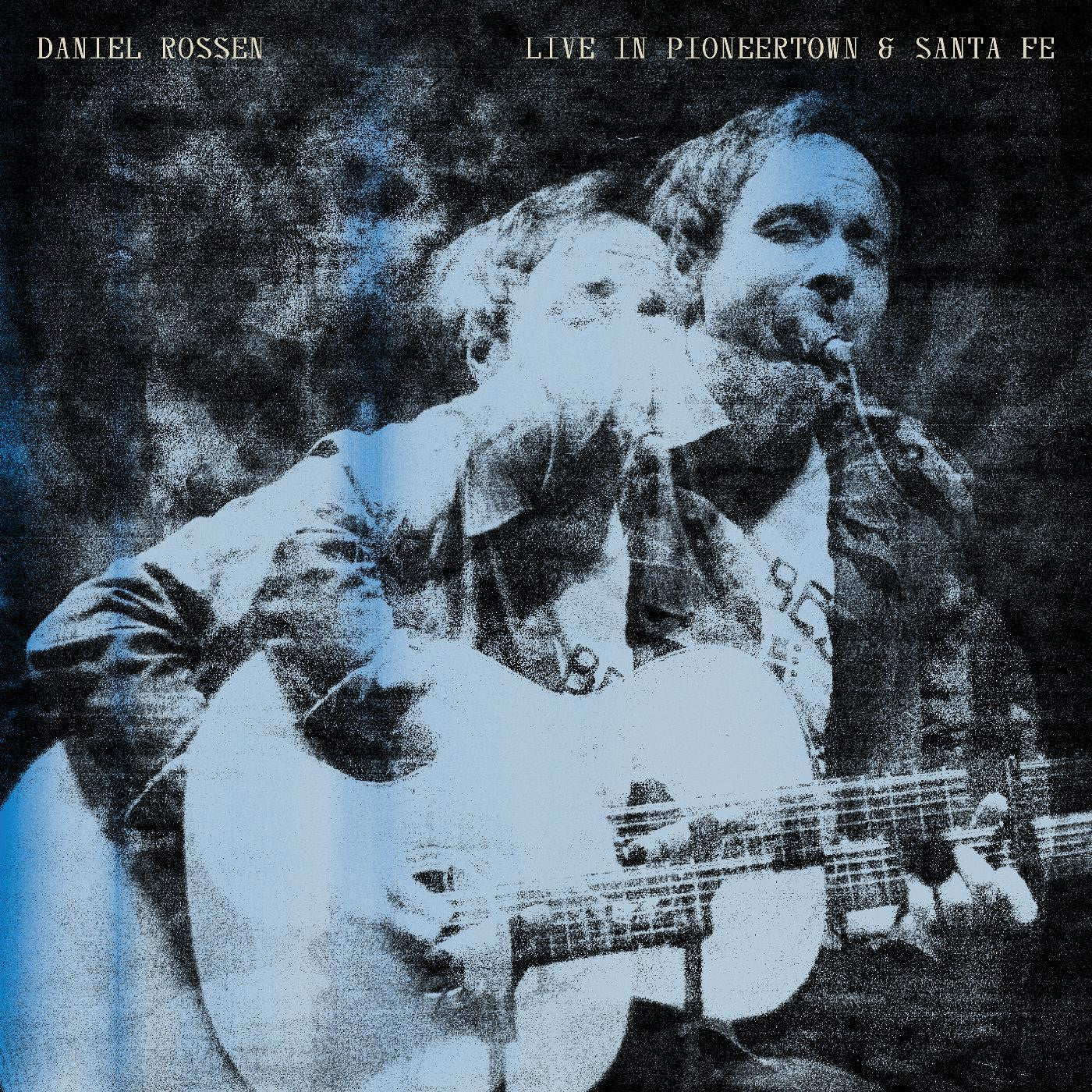 Rossen, Daniel - Live in Pioneertown & Santa Fe |-