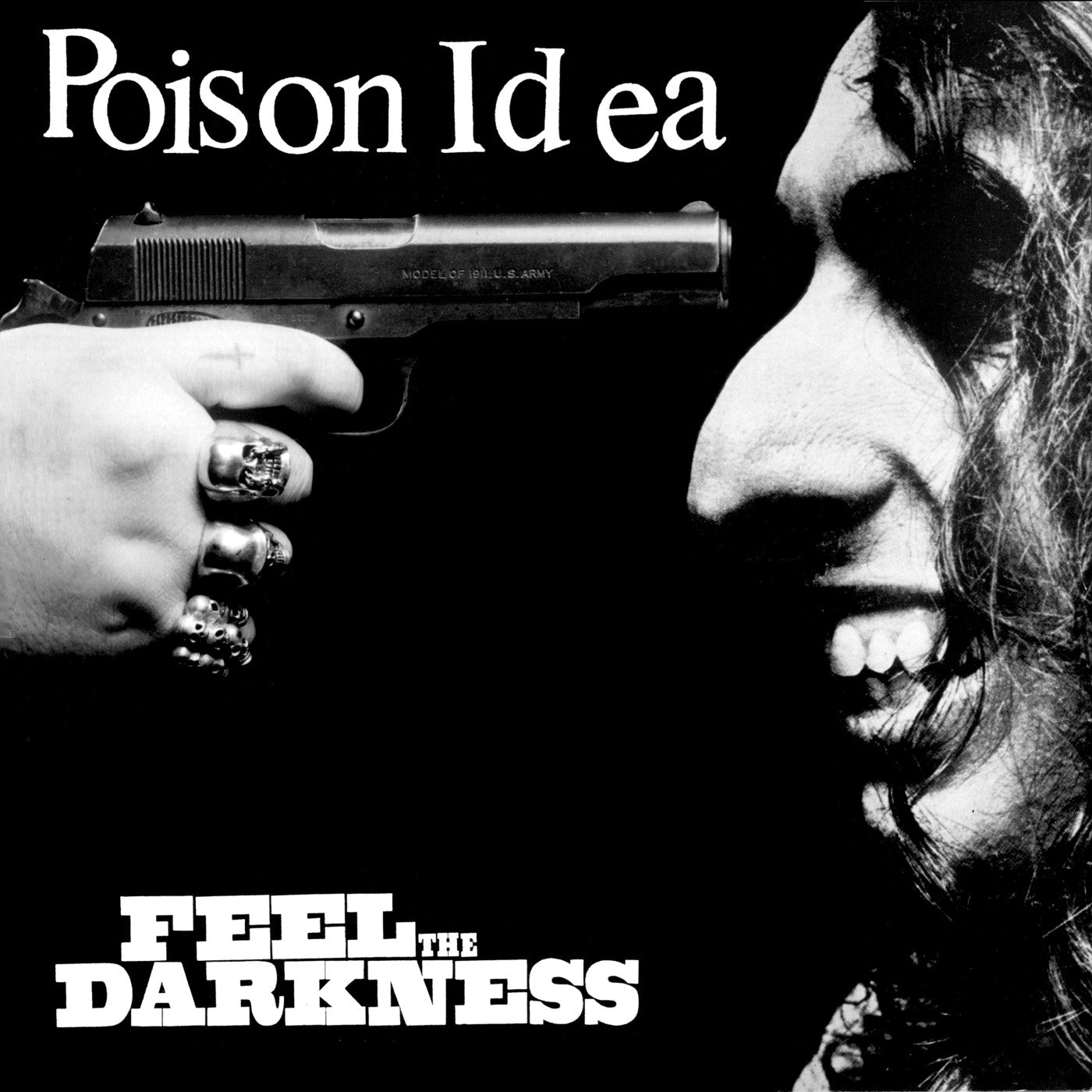 Poison Idea - Feel The Darkness |-