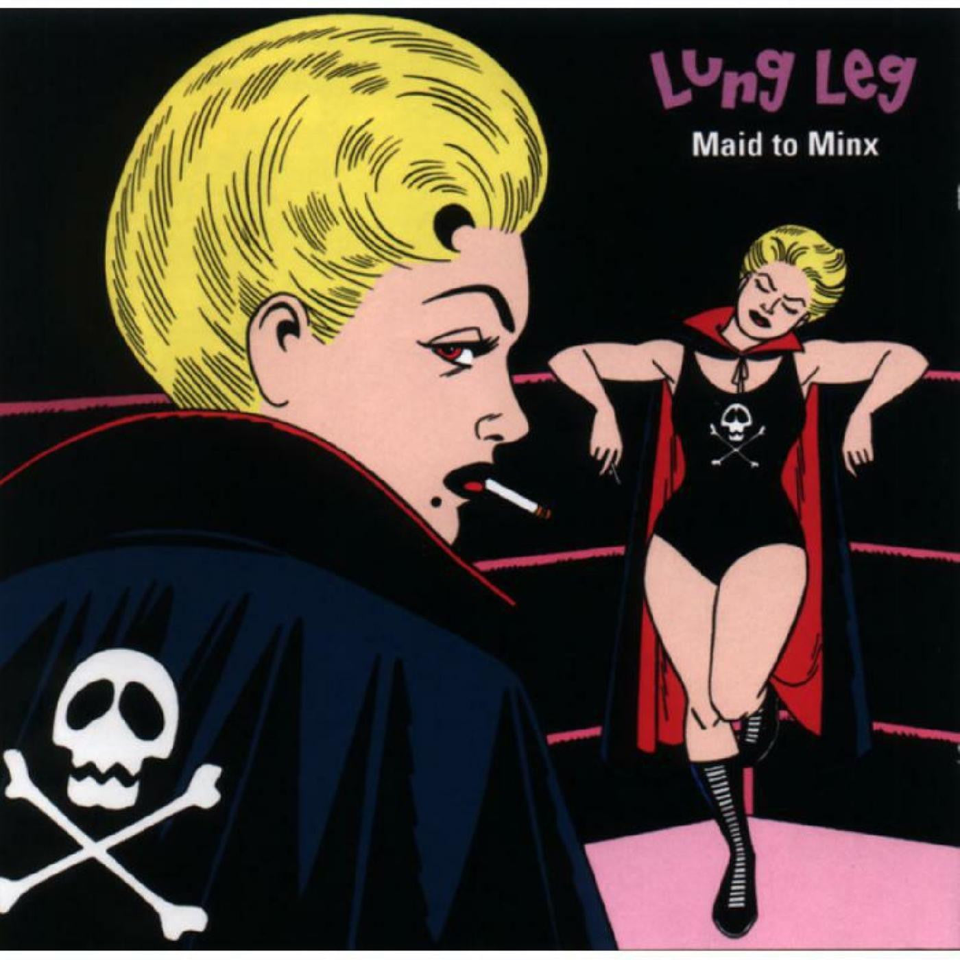 Lung Leg - Maid To Minx (PINK VINYL) (Vinyl) | Mint (M) Mint (M)-