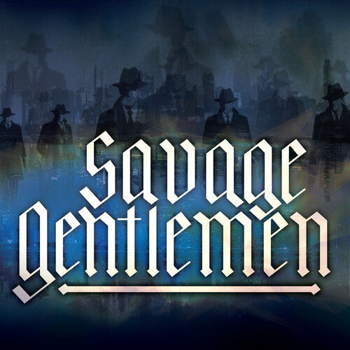 Savage Gentlemen - (PRESALE 5/22/26) Savage Gentlemen (VINYL) | Mint (M) Mint (M)-