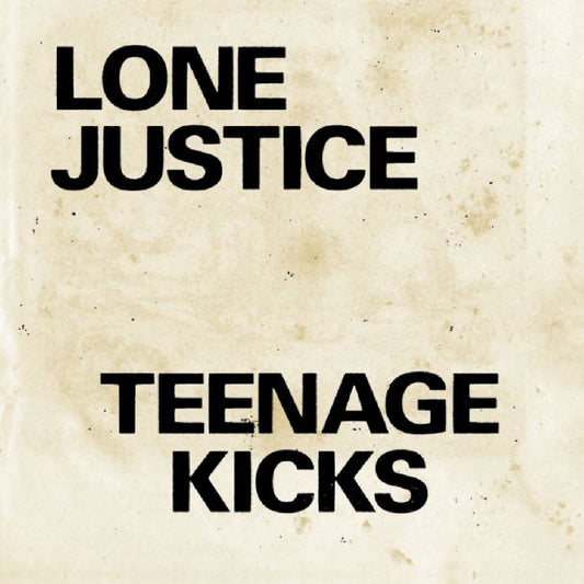 Lone Justice - Teenage Kicks / Nothing Can Stop My Loving You (INDIE EXCLUSIVE) (Vinyl) | Mint (M) Mint (M)-
