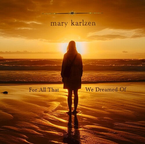 Mary Karlzen - For All That We Dreamed Of (CD) | Mint (M) Mint (M)-