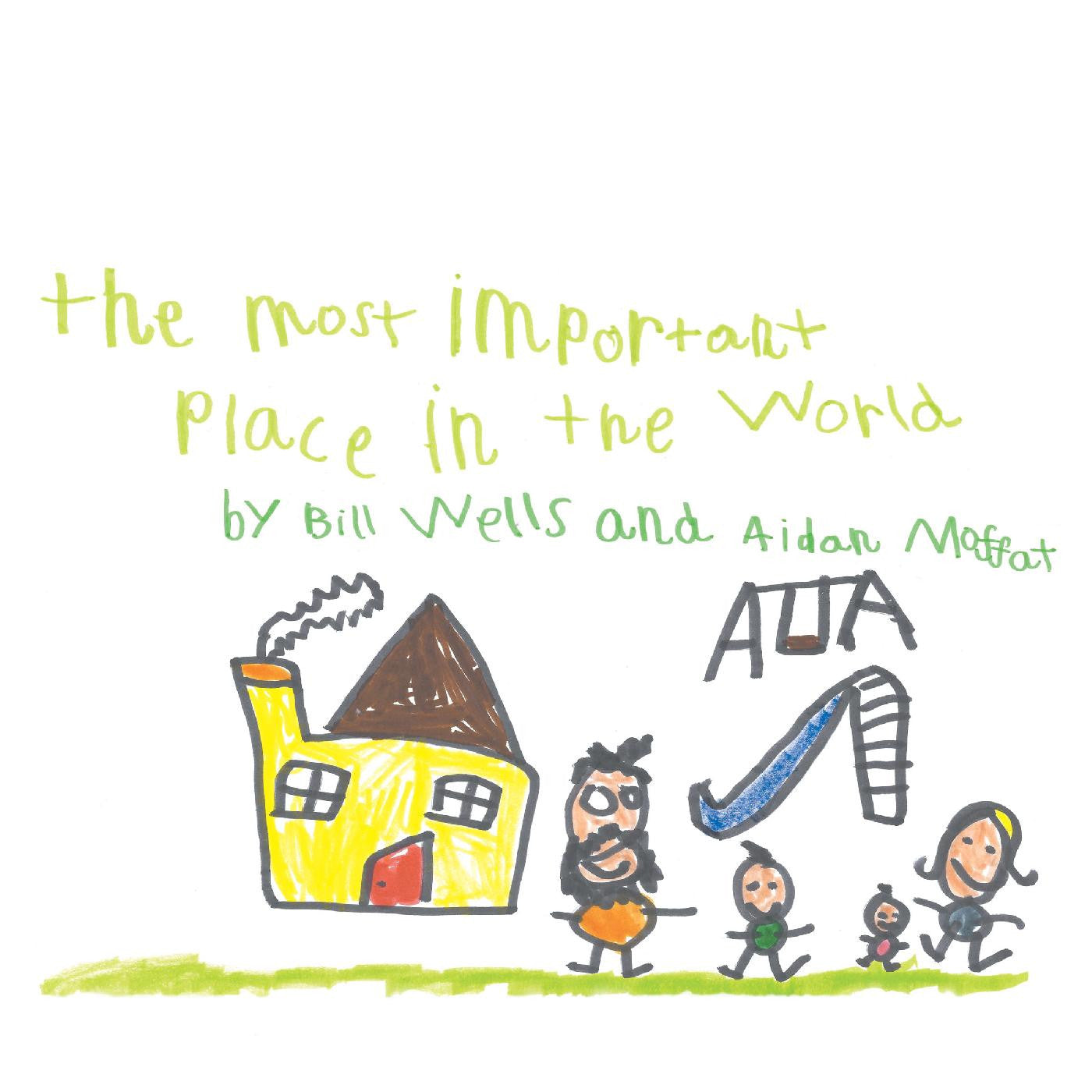 Wells, Bill & Aidan Moffat - The Most Important Place In The World (CD) |-