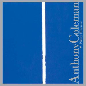 Coleman, Anthony - Pushy Blueness (CD) |-
