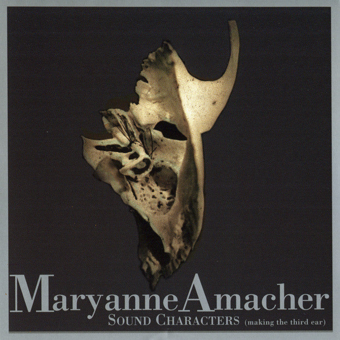 Amacher, Maryanne - Sound Characters (CD) |-