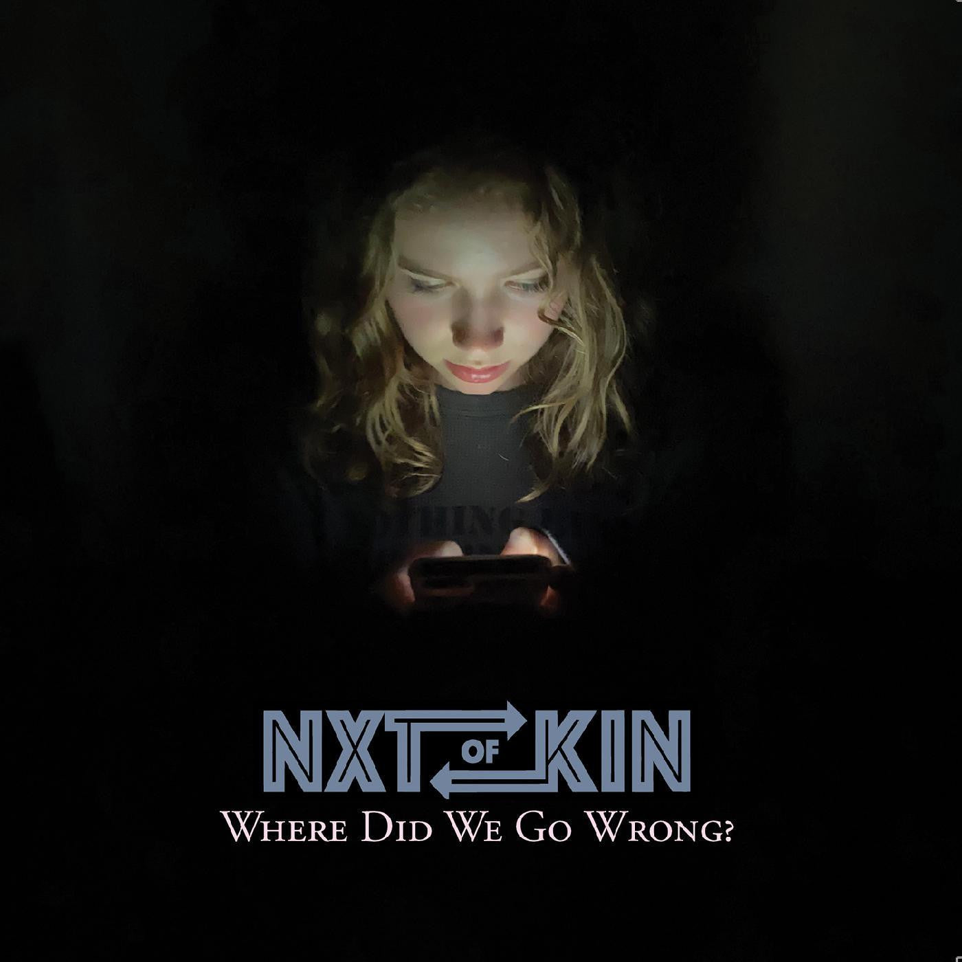 NXTOFKIN - Where Did We Go Wrong? (CD) |-