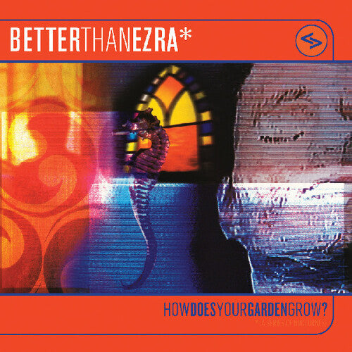 Better Than Ezra - How Does Your Garden Grow? (2025 RSD Exclusive, Limited Edition, Colored Vinyl, Orange) | Mint (M) Mint (M)-