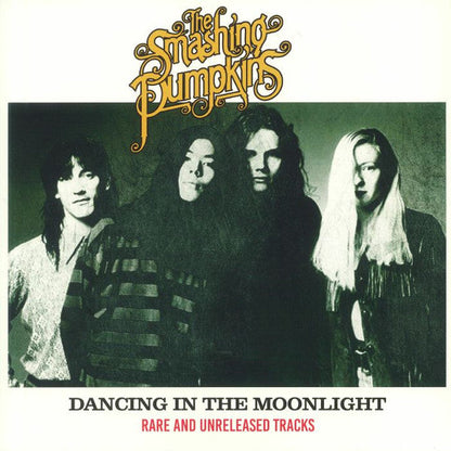 The Smashing Pumpkins - Dancing In The Moonlight (Rare And Unreleased Tracks)(VINYL) |-