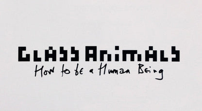 Glass Animals - How To Be A Human Being | Mint (M) Mint (M)-