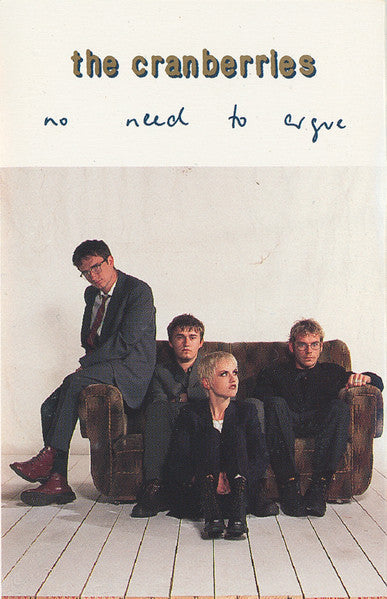 The Cranberries - No Need To Argue *CASSETTE* | Near Mint (NM) Excellent (EX)-