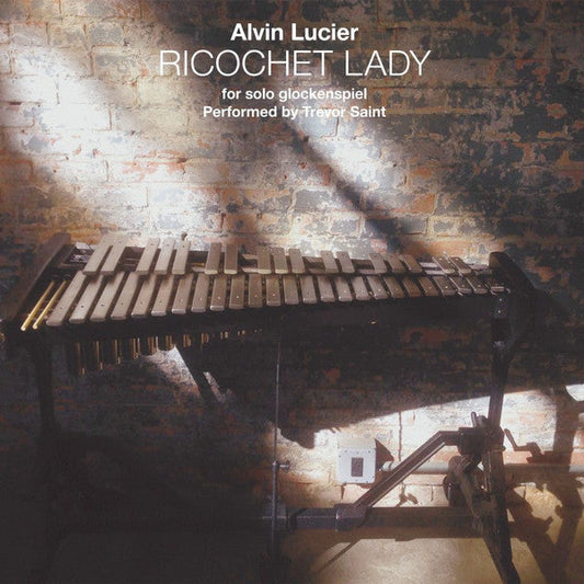 Alvin Lucier Performed By Trevor Saint - Ricochet Lady - For Solo Glockenspiel (CD) | Mint (M) Mint (M)-