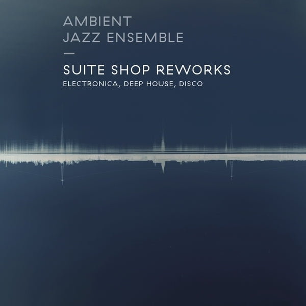 AMBIENT JAZZ ENSEMBLE - Suite Shop Reworks (VINYL) | Mint (M) Mint (M)-