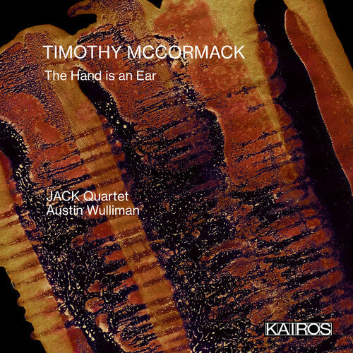 AUSTIN WULLIMAN / JACK - (PRESALE 7/3/26) Timothy Mccormack: The Hand Is An Ear (CD) | Mint (M) Mint (M)-