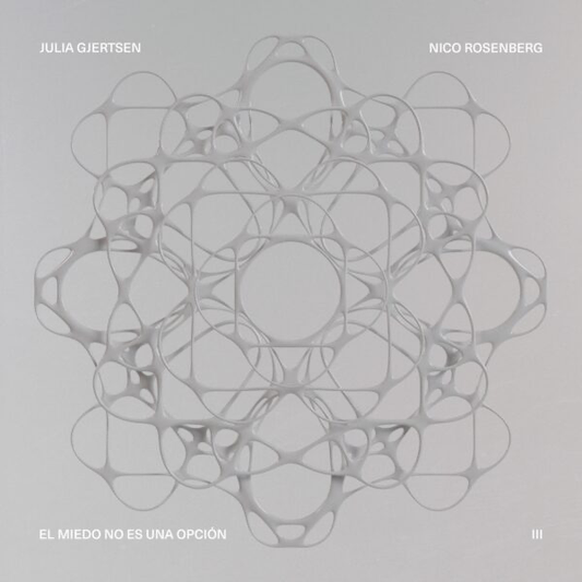 Julia Gjertsen & Nico Rosenberg - (PRESALE 7/18/26) El miedo no es una opción (VINYL) | Mint (M) Mint (M)-