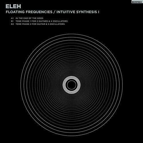 Eleh - (PRESALE 7/31/26) Floating Frequencies/ Intuitive Synthesis 1 (VINYL) | Mint (M) Mint (M)-
