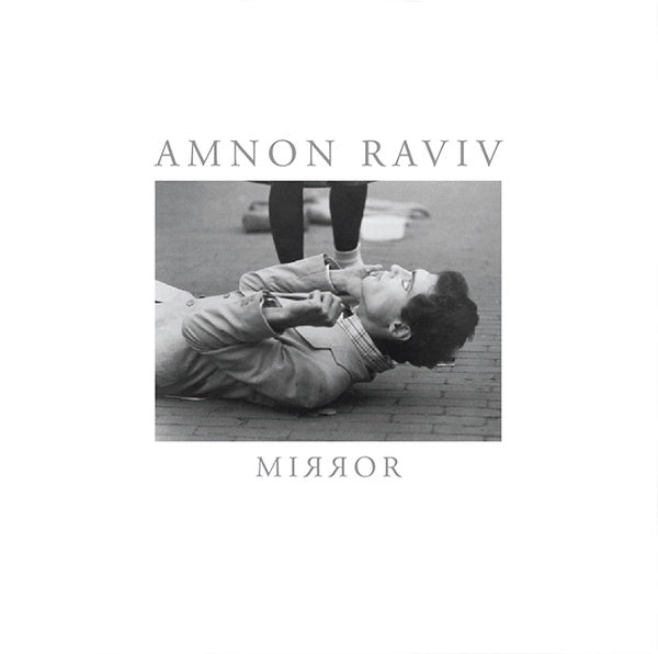 AMNON RAVIV - Mirror |-