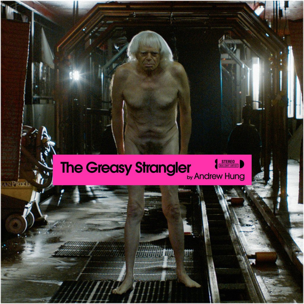 Andrew Hung - The Greasy Strangler (Original Soundtrack) |-