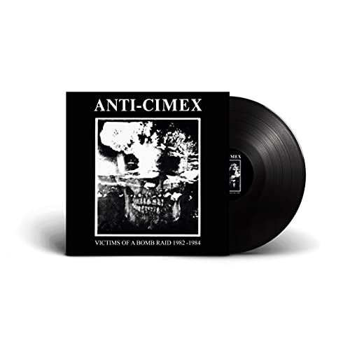 Anti Cimex - Victims Of A Bomb Raid:1982-1984 |-