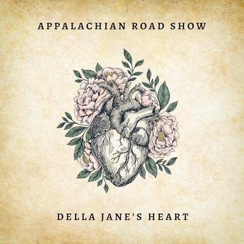 Appalachian Road Show - Della Jane'S Heart |-