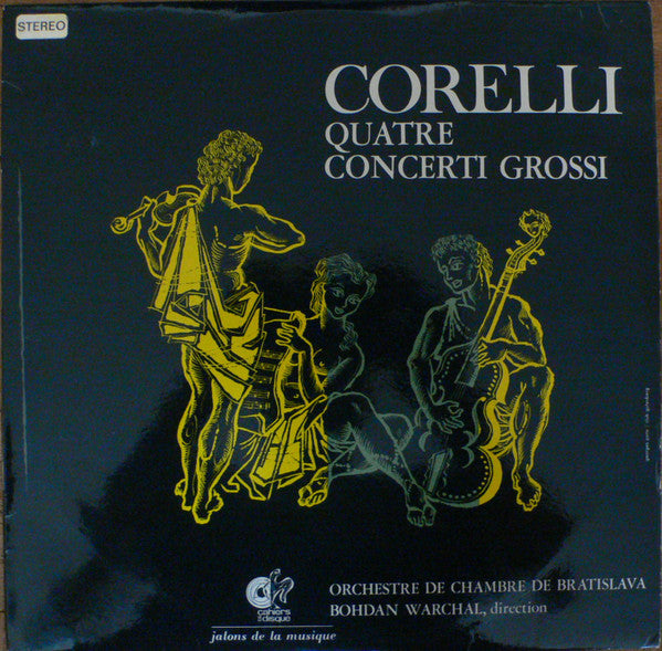 Arcangelo Corelli - Bratislava Chamber Ensemble, B - Quatre Concerti Grossi | Very Good Plus (VG+) Near Mint (NM)-
