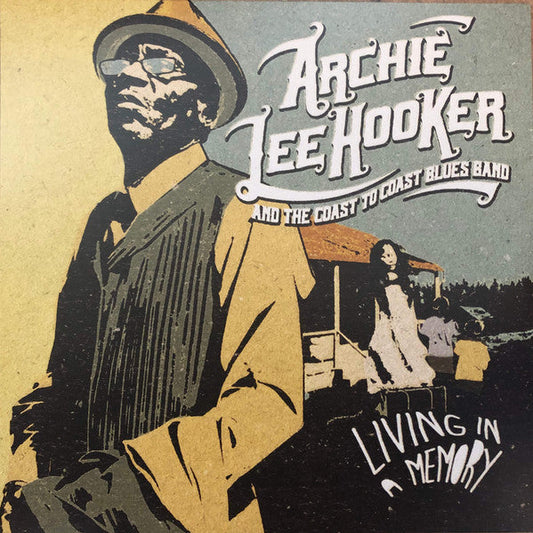Archie Lee Hooker & The Coast to Coast Blues Band - Living In A Memory | Mint (M) Mint (M)-