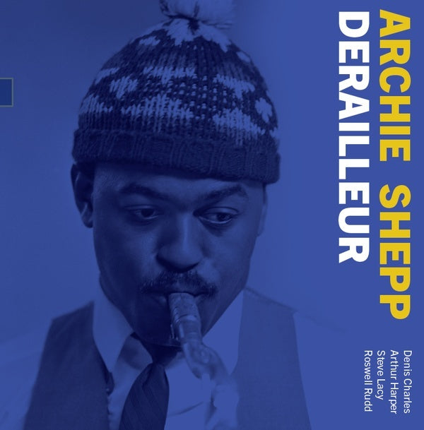 Archie Shepp - Derailleur: The 1964 Demo |-