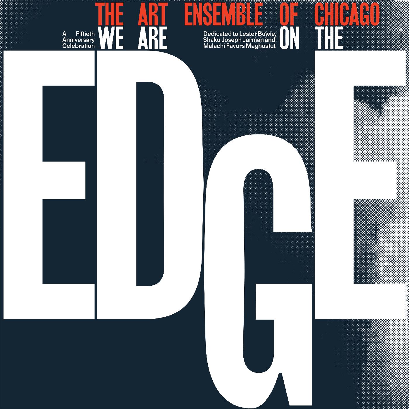 Art Ensemble Of Chicago - We Are On The Edge | Mint (M) Mint (M)-