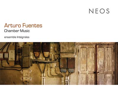 ARTURO FUENTES - Chamber Music |-