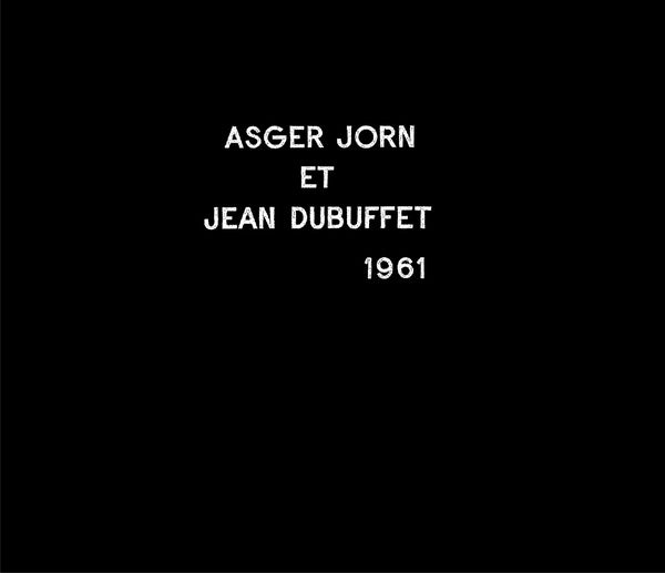 ASGER JORN & JEAN DUBUFFET - Musique Phenomenale |-